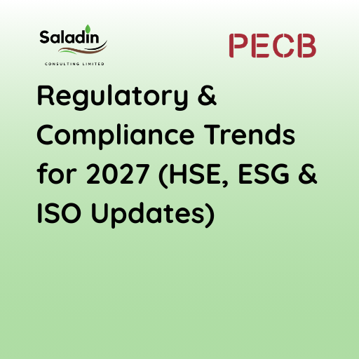 Regulatory & Compliance Trends for 2027 (HSE, ESG & ISO Updates)